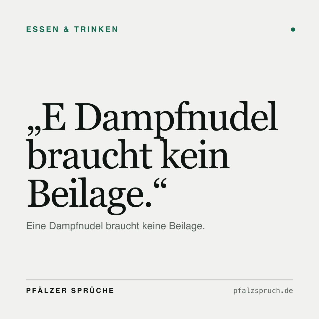 Vorschau der Karte für E Dampfnudel braucht kein Beilage.