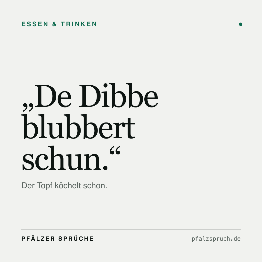 Vorschau der Karte für De Dibbe blubbert schun.