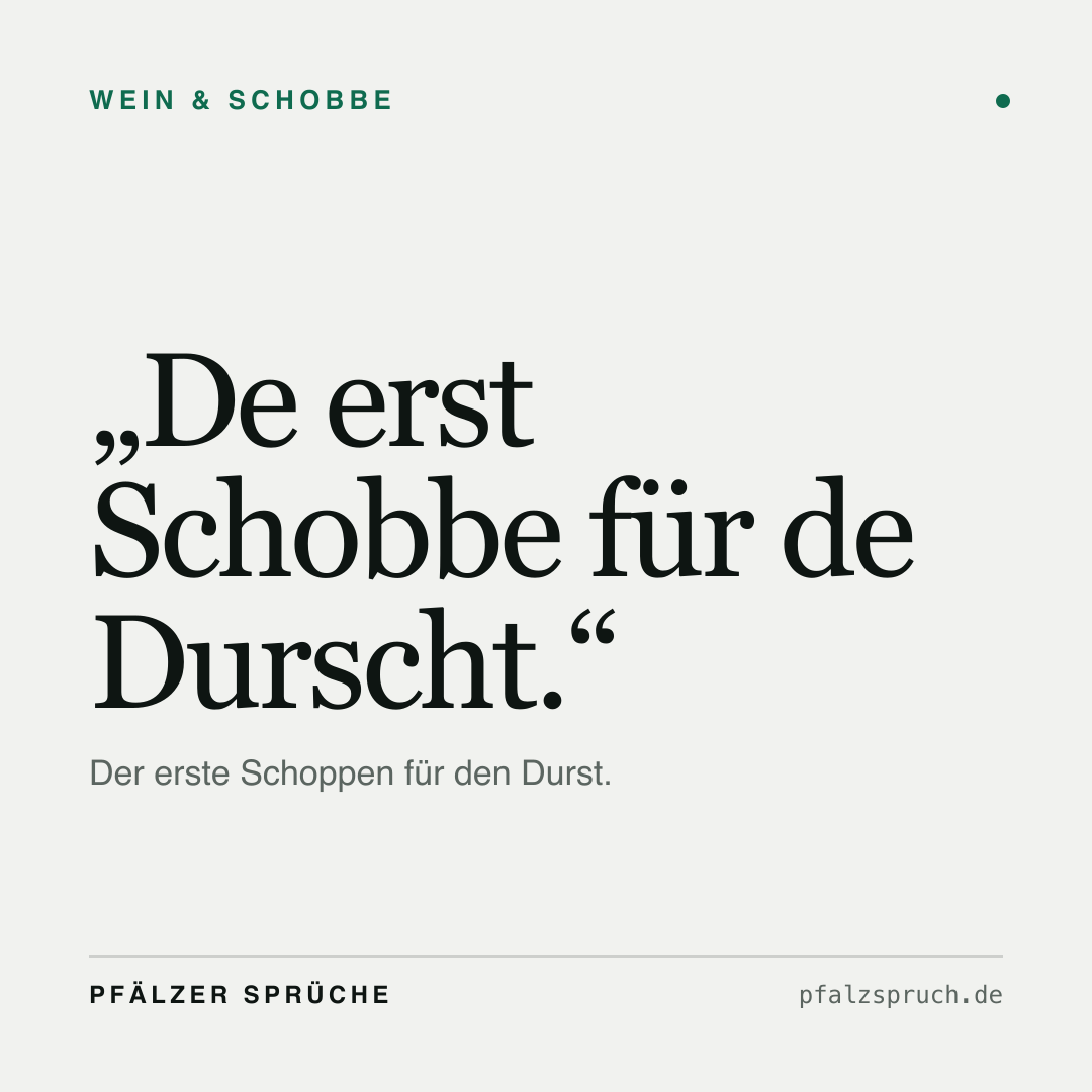 Vorschau der Karte für De erst Schobbe für de Durscht.