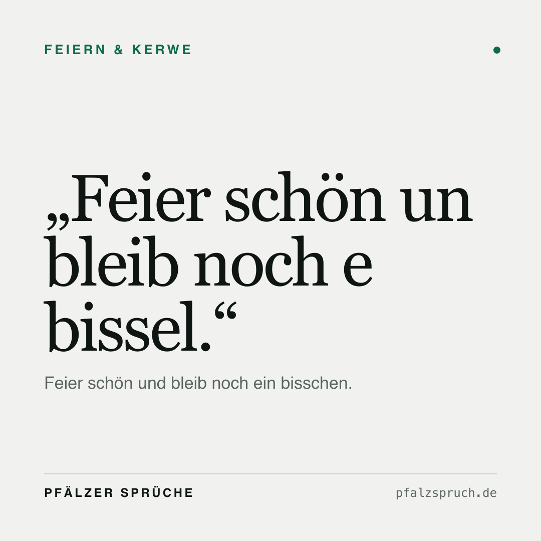 Vorschau der Karte für Feier schön un bleib noch e bissel.