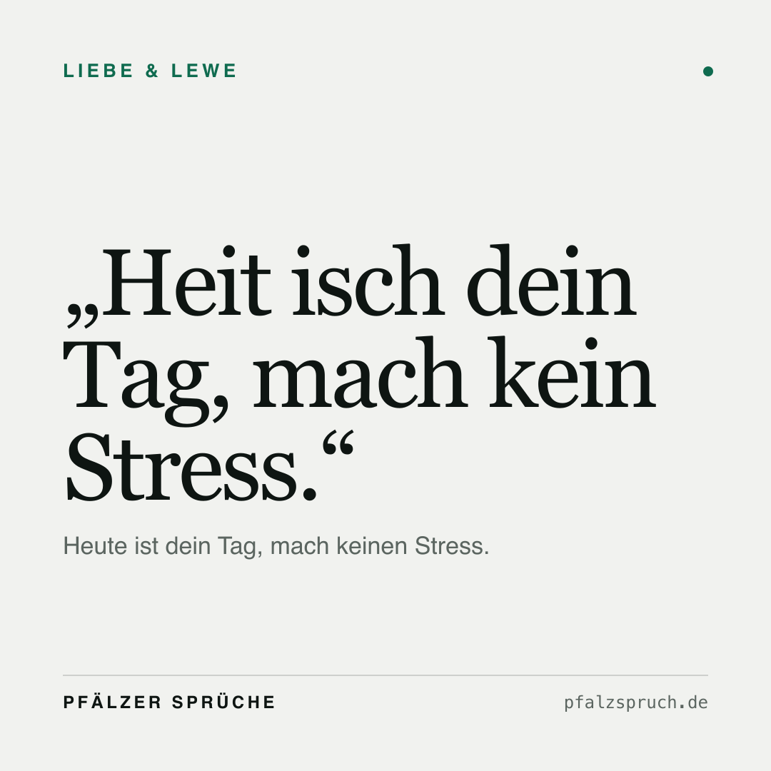 Vorschau der Karte für Heit isch dein Tag, mach kein Stress.