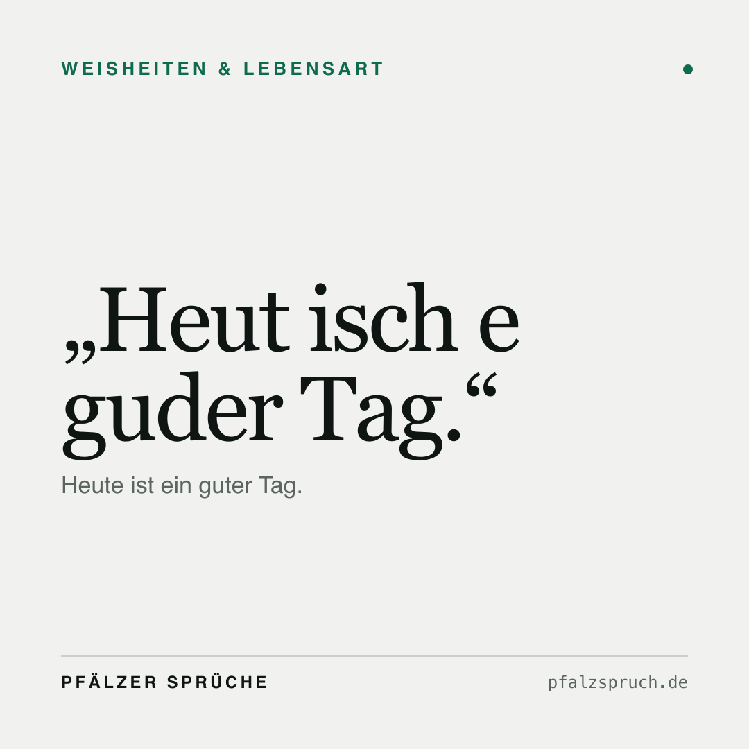 Vorschau der Karte für Heut isch e guder Tag.
