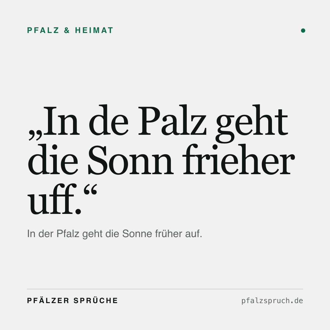 Vorschau der Karte für In de Palz geht die Sonn frieher uff.