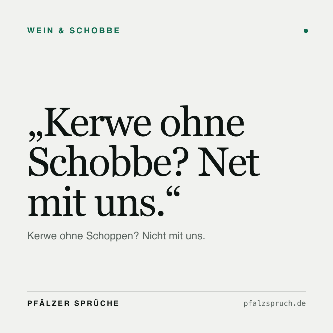 Vorschau der Karte für Kerwe ohne Schobbe? Net mit uns.
